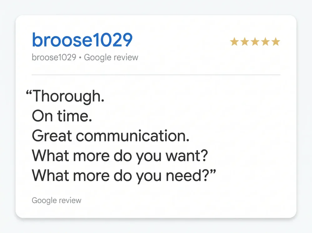 Google review from reviewer broose1029: calls Final Touch thorough, on time, and great at communication.