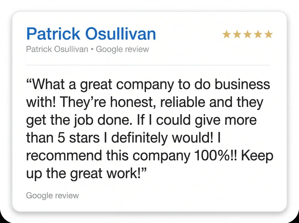 Google review from Patrick Osullivan: calls Final Touch a great company to do business with, honest and reliable, and recommends them 100 percent.